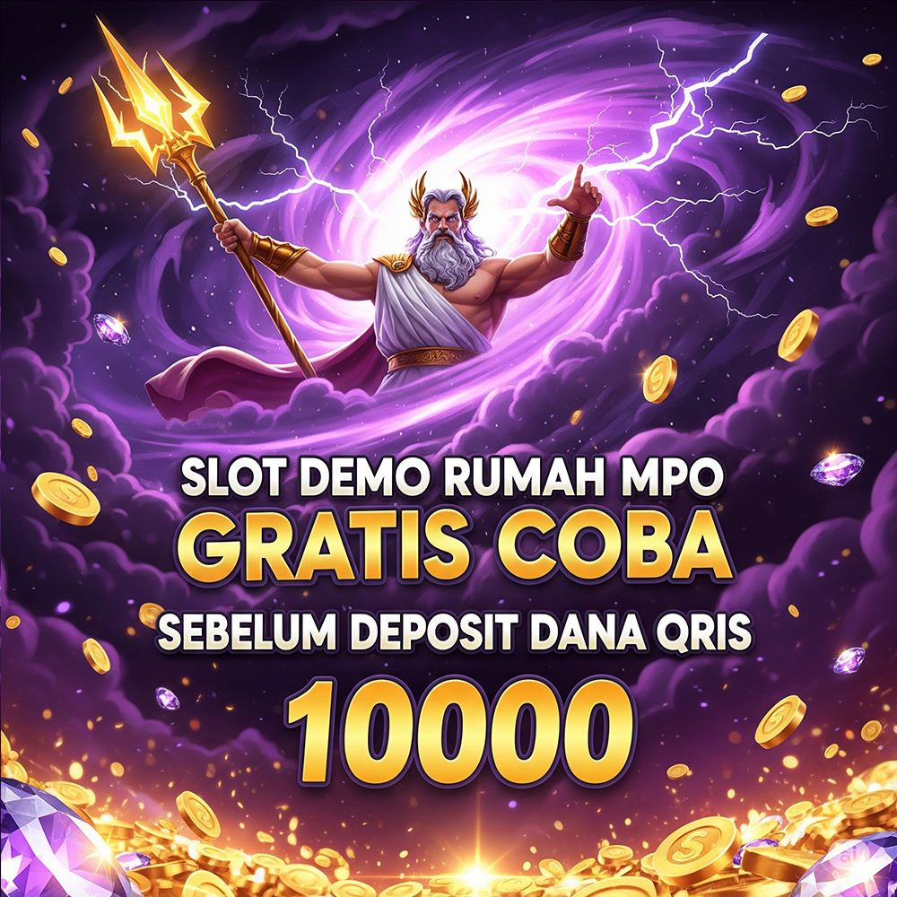 Slot Demo Rumah MPO Gratis Coba Sebelum Deposit Dana Qris 10000